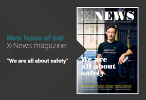 New issue of our X-News magazine – “We are all about safety”